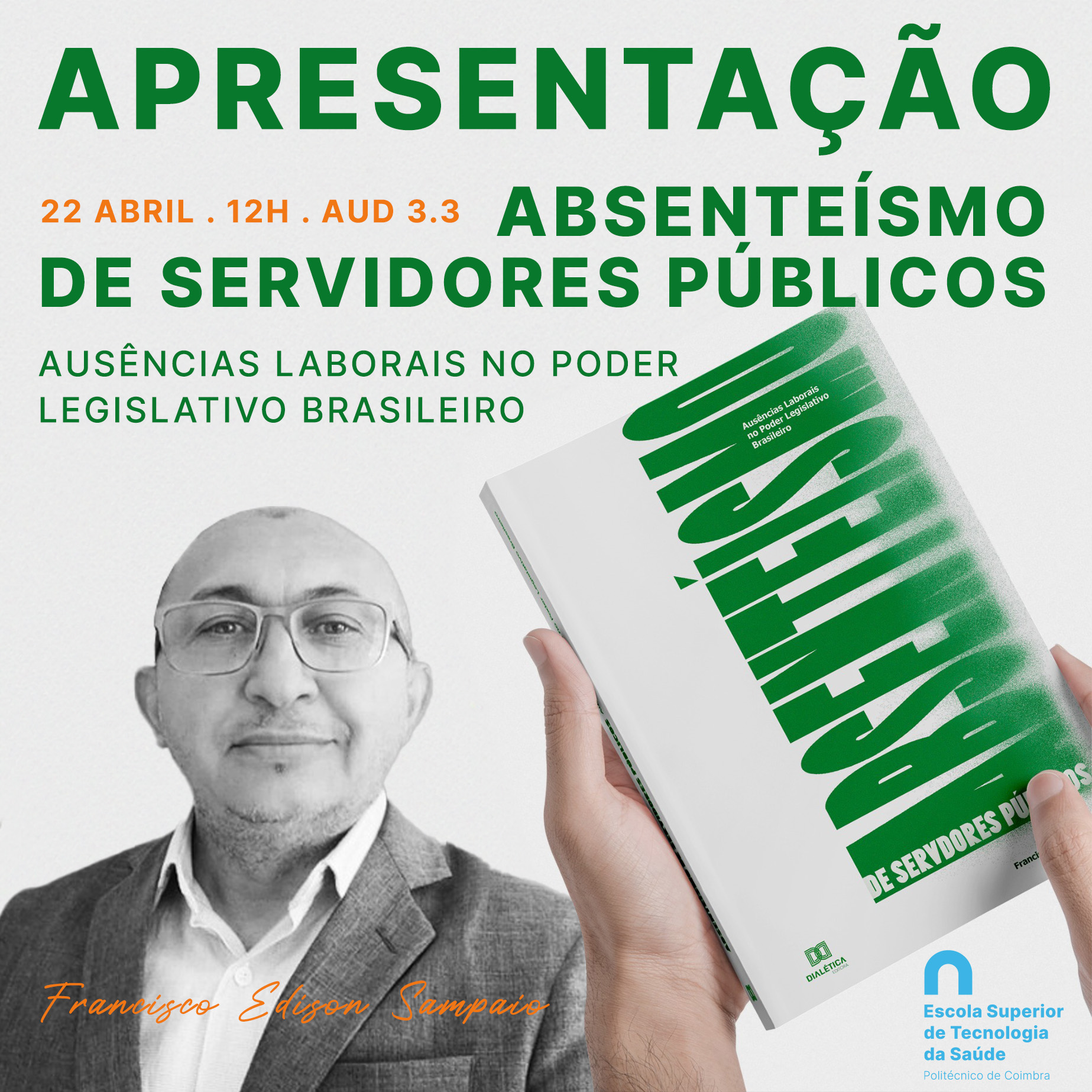 Lançamento do livro Absenteísmo de Servidores Públicos ESTESC